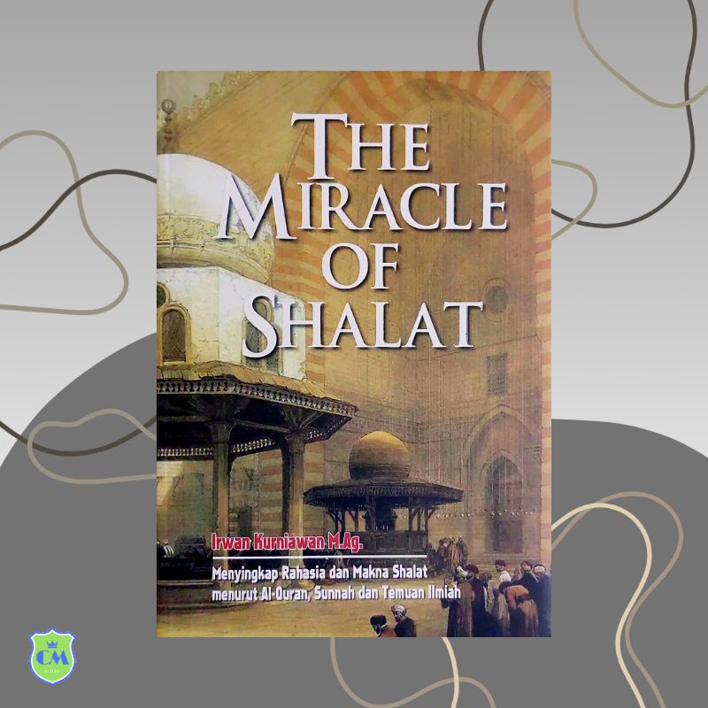 Buku Keajaiban Shalat Menyingkap Rahasia Dan Makna Shalat