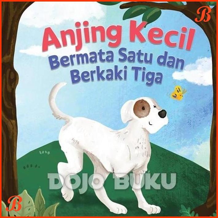 

ANJING KECIL BERMATA SATU DAN BERKAKI TIGA BY RINI HAPSARI SANTOSA | DJB