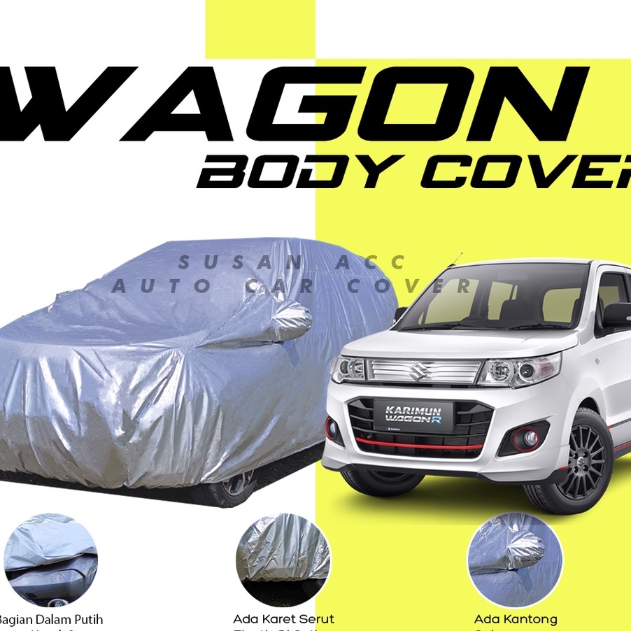 Terlaku Body Cover Mobil Wagon Sarung Mobil Karimun wagon r/karimun/karimun wagon/wagon r gx/estilo/