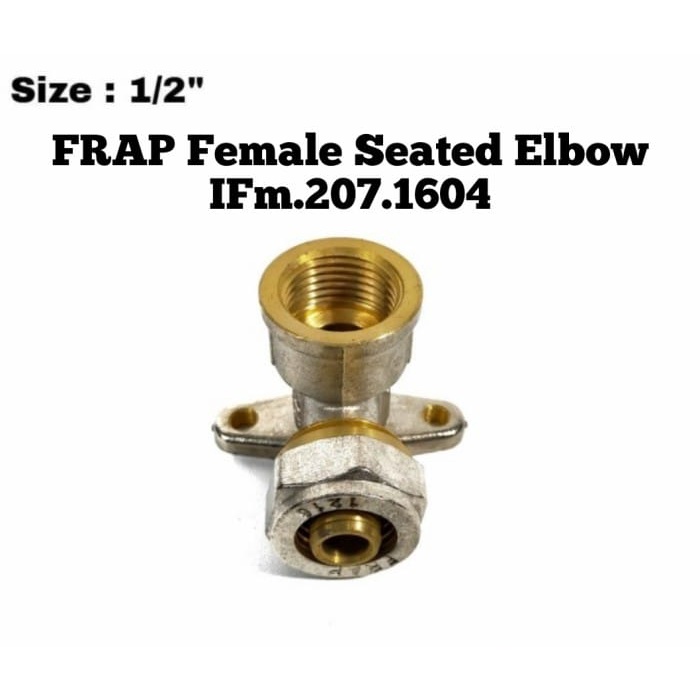 Frap Fitting Pipa Air Sambungan Pipa Pipe Fittings Female Seated Elbow Bras Kuningan IFM.207.1604 1/2 Inch