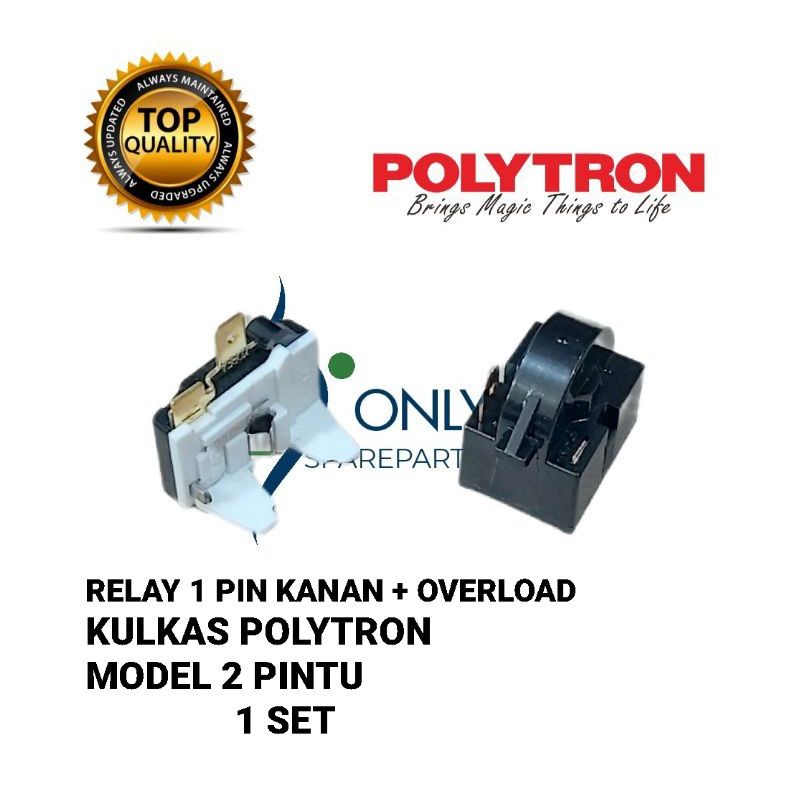 Relay 1 Pin kanan + Overload kulkas Polytron 2 Pintu