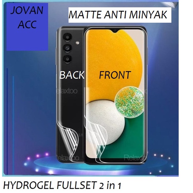 SAMSUNG A34 5G A54 5G A04 A04S A33 5G A53 5G A73 5G A22 LTE ANTI GORES HYDROGEL FULLSET MATTE DEPAN BELAKANG CLEAR ANTI MINYAK DOFF SCREEN GUARD JELL DAN ANTI JAMUR PELINDUNG BELAKANG SAMSUNG A53 5G SAMSUNG A73 5G