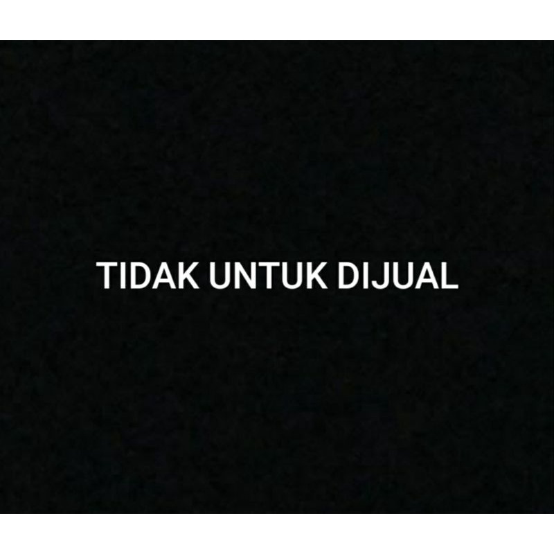 

Tidak Untuk Dijual