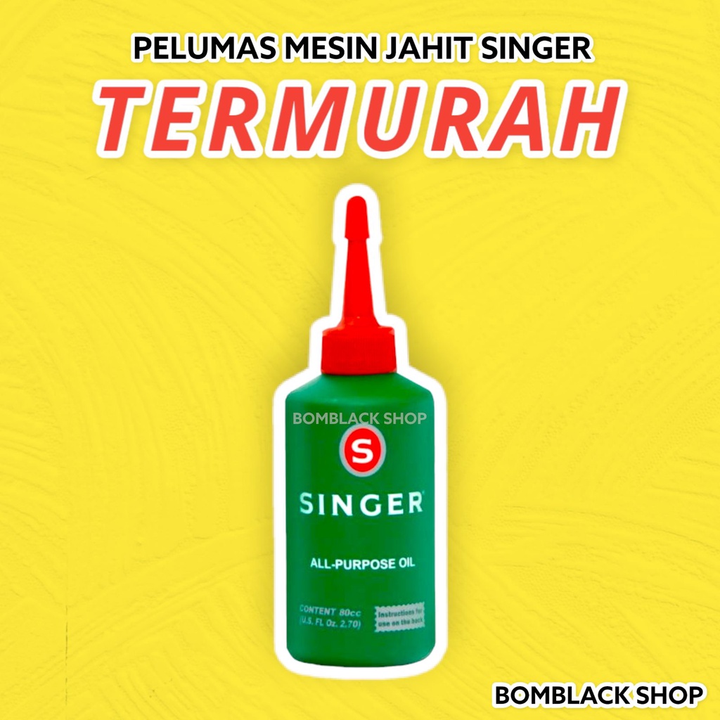 TERMURAH Minyak Singer Minyak Pelumas 80ml Oil Mesin Jahit Sewing Machine All Purpose Oil Murah Singer Oil Minyak cukur rambut