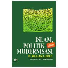 Islam Politik Dan Modernisasi - R William Liddle - NR
