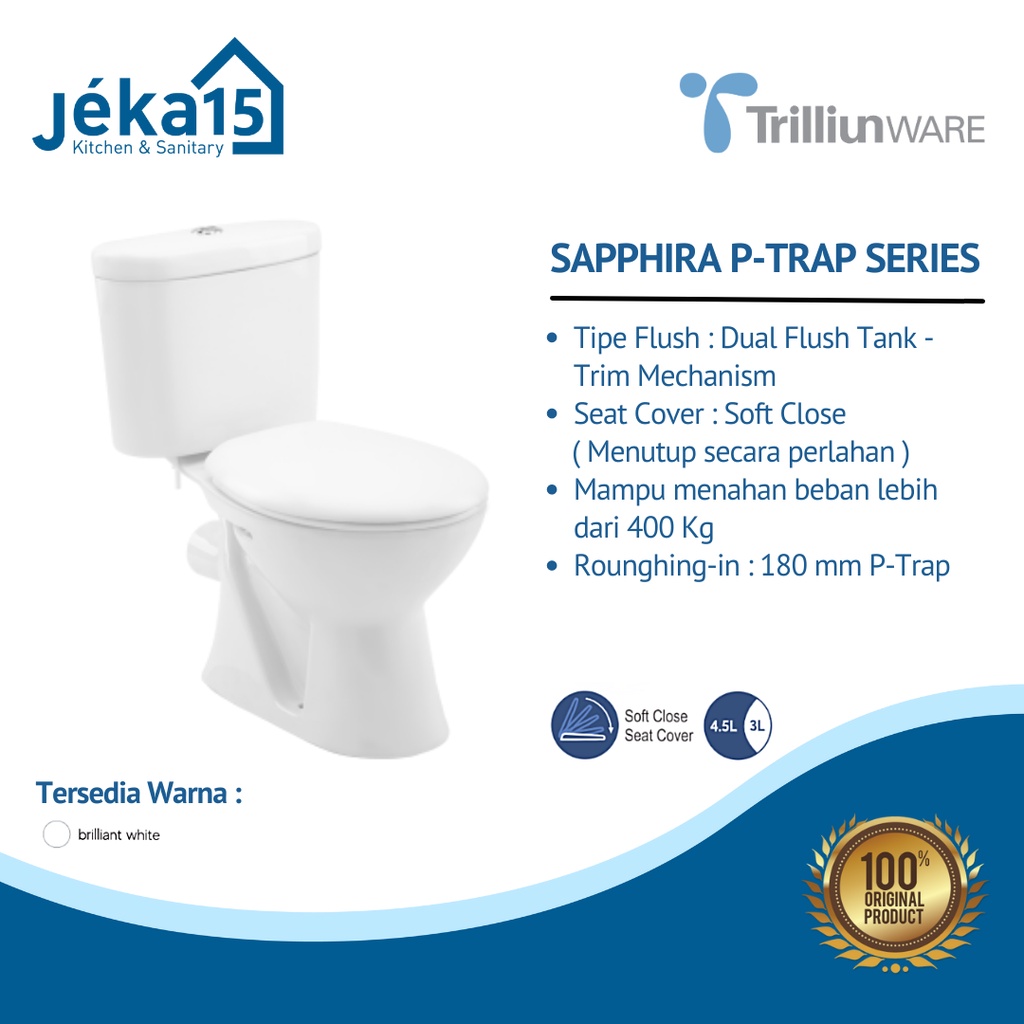 TRILLIUNWARE SAPPHIRE P-TRAP CLOSET DUDUK
