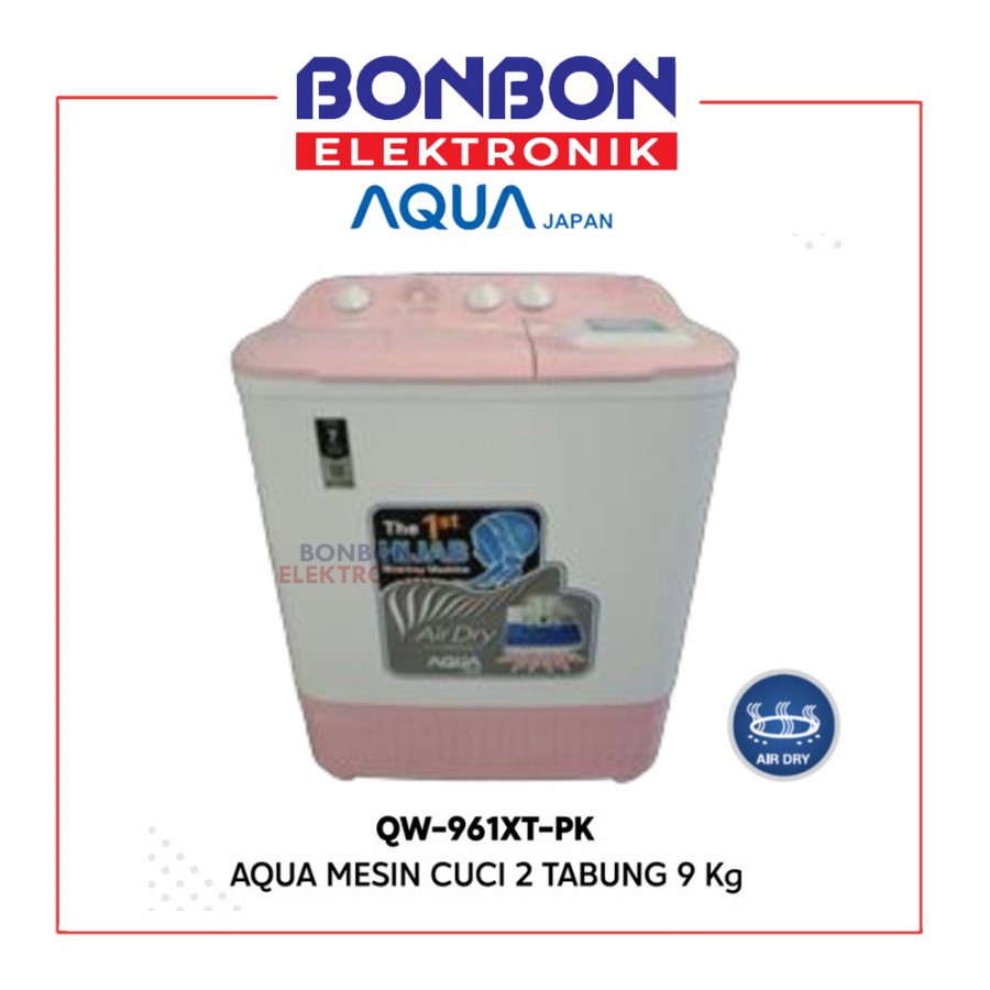 AQUA Mesin Cuci 2 Tabung 9KG QW-961XT (PK) / QW 961 / QW961