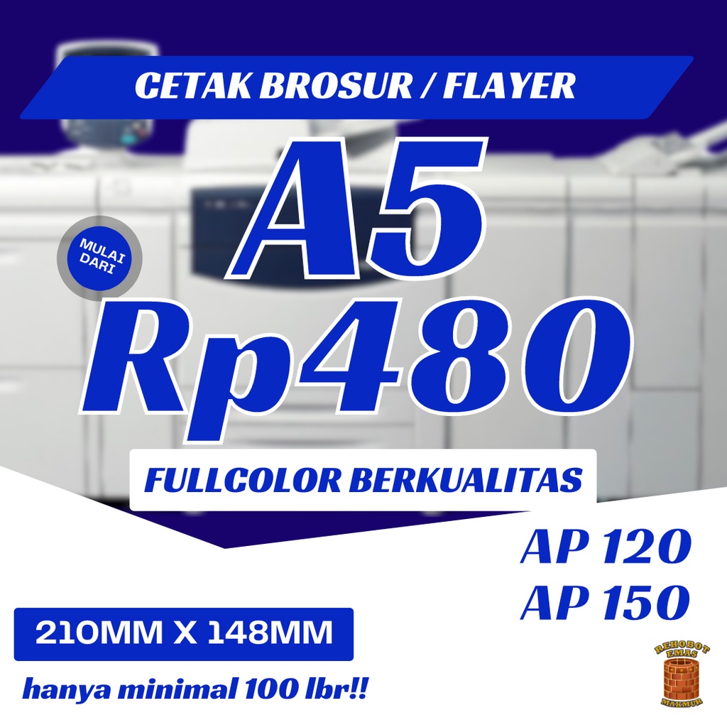 

CETAK BROSUR FLYER A5 TERMURAH 1 MUKA 2 MUKA AP 150 120 GR KUALITAS DIJAMIN