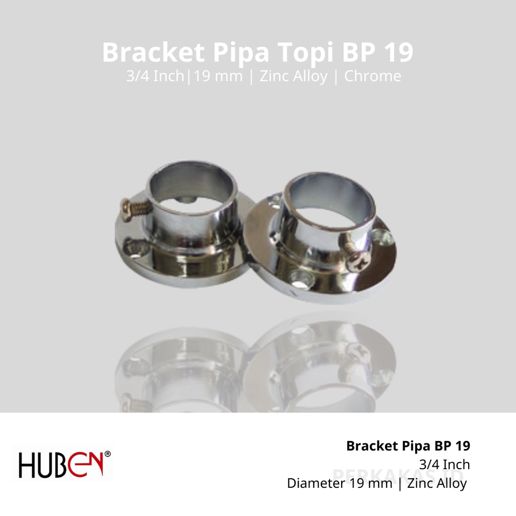 Bracket Pipa Topi Chrome 3/4 Inch BP-19 HUBEN