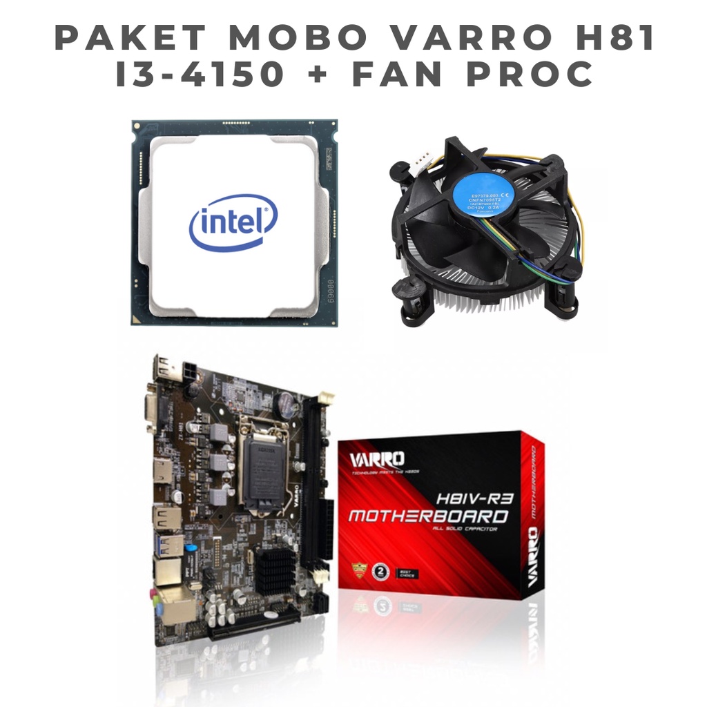 PAKET MOBO MOTHERBOARD H81 INTEL I3 4150 / 4160 + FAN PROCESSOR