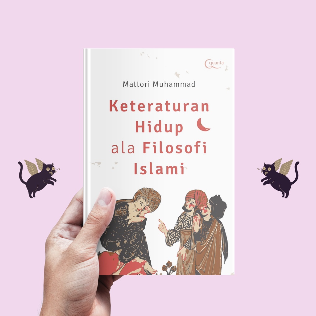 Keteraturan Hidup ala Filosofi Islami - Mattori Muhammad