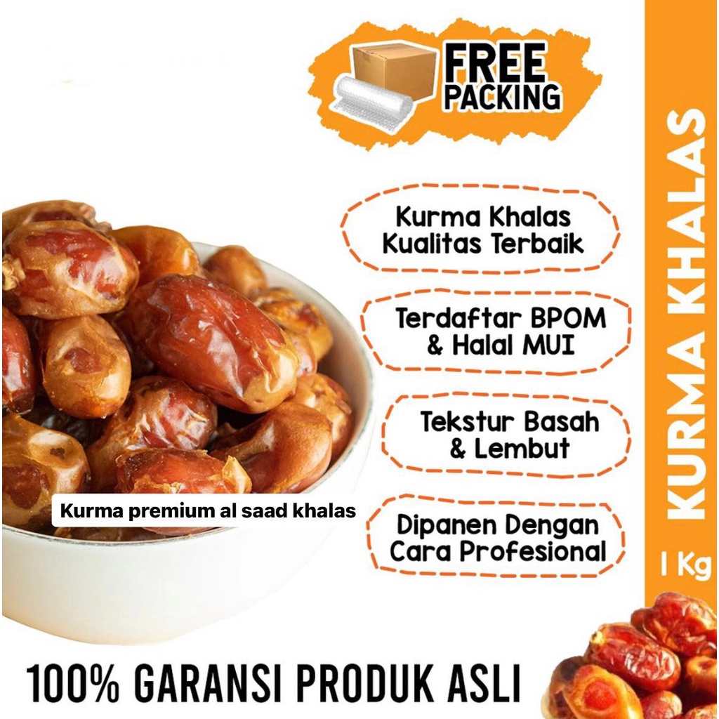 

Kurma Premium Al Saad KHALAS 1KG Asli Arab Saudi Manis MPASI Booster Nabeez Legit Madu Mesir Sukari