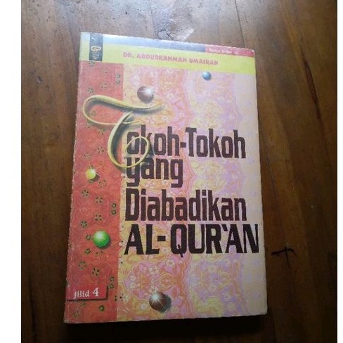 TOKOH TOKOH YANG DIABADIKAN AL QURAN by DR ABDURRAHMAN UMAIRAH