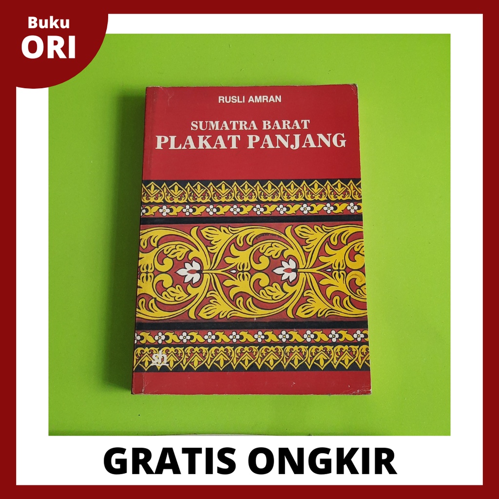 Sumatra Barat Hingga Plakat Panjang - Rusli Amran