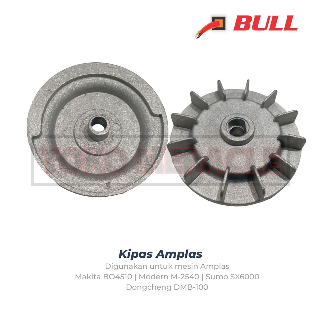 BULL Kipas Amplas BO4510 M-2540 SX6000 DSB100 - Fan for Sander Makita BULL Modern Sumo Dongcheng