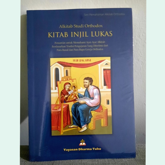 ALKITAB STUDI ORTHODOX KITAB INJIL LUKAS