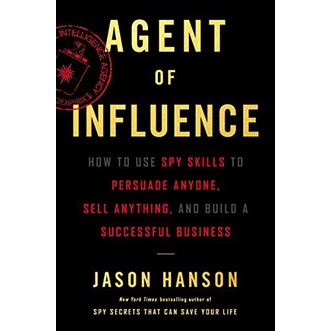 

Agent of Influence: How to Use Spy