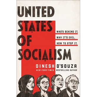 

United States of Socialism: Who's Behind It. Why It's Evil.
