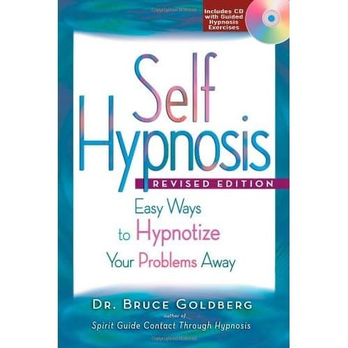 

Self Hypnosis: Easy Ways to Hypnotize Your Problems Away