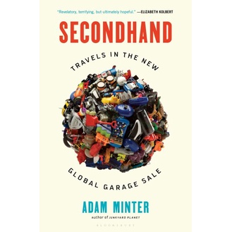 

Secondhand: Travels in the New Global Garage Sale