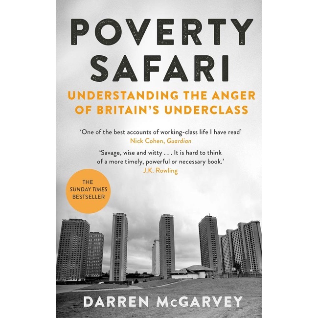 

Poverty Safari: Understanding the Anger of Britain's Underclass