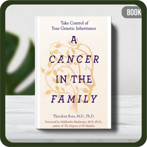 

Buku - A Cancer in the Family Take Control of Your Genetic Inheritance