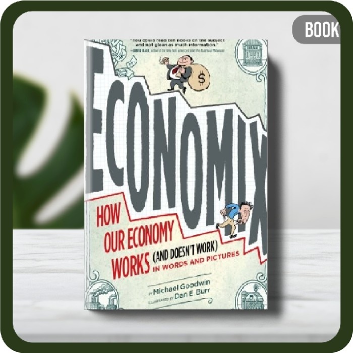 

Buku - Economix: How and Why Our Economy Works and Doesn't Work