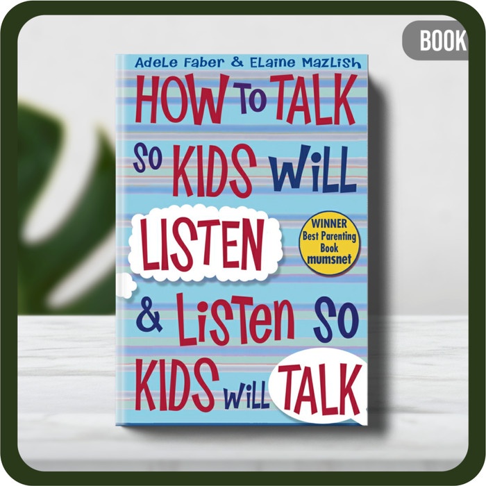 

Buku - How to Talk So Kids Will Listen and Listen So Kids Will Talk