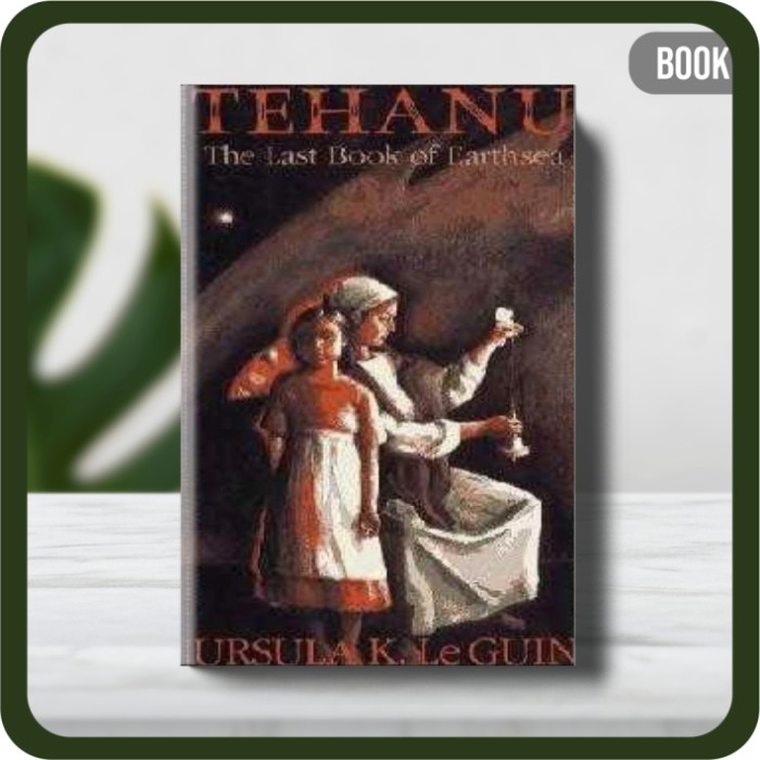 

Buku - Tehanu by le Guin Ursula K