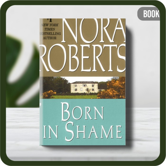 

Buku - Nora Roberts Born in Shame -Jove Books