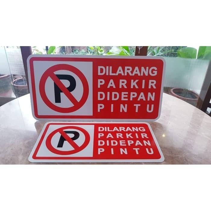 

Terlaris Rambu Dilarang Parkir Di Depan Pintu Plat Aluminium 50X25Cm