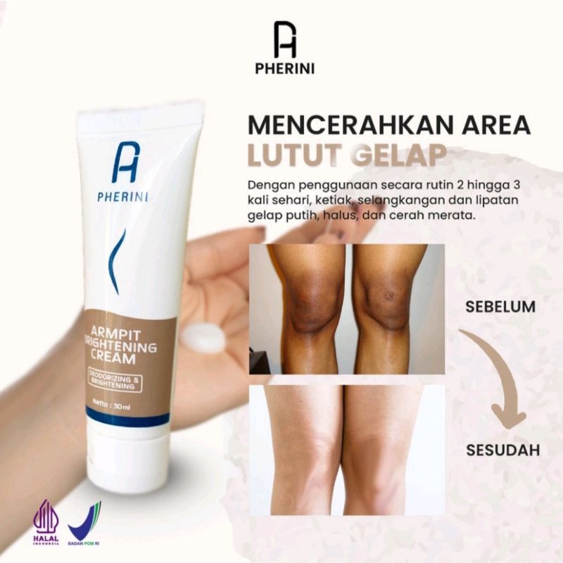 PHERINI UNDERARM ARMPIT BRIGHTENING CREAM Ketiak,Leher dan Selangkangan 100% Original