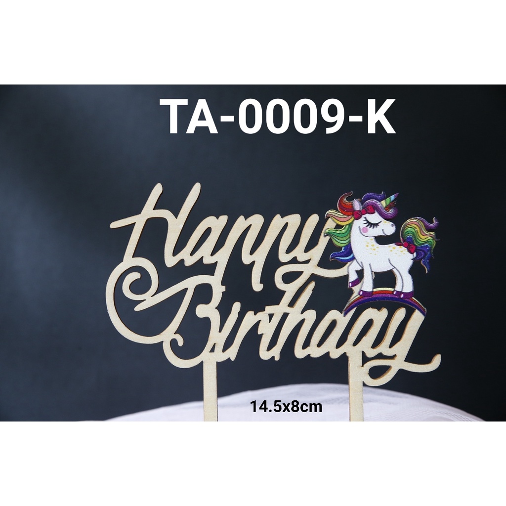 TA-0009-K Tulisan cake topper tulisan kayu happy birthday unicorn (TULISAN AKRILIK)