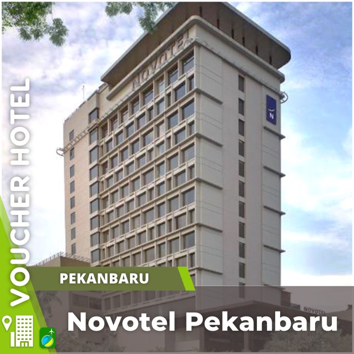 Voucher Hotel Novotel Pekanbaru Indonesia
