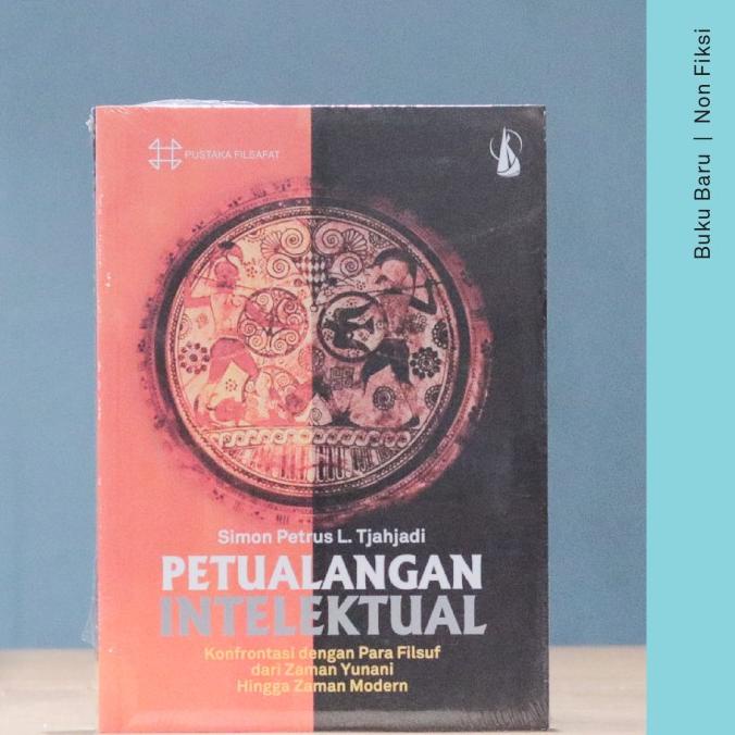 Langsung Order Buku Petualangan Intelektual - Simon Petrus Tjahjadi