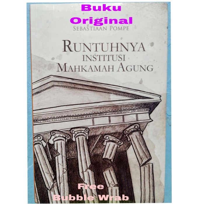 Terlaris Runtuhnya Institusi Mahkamah Agung Sebastian Pompe