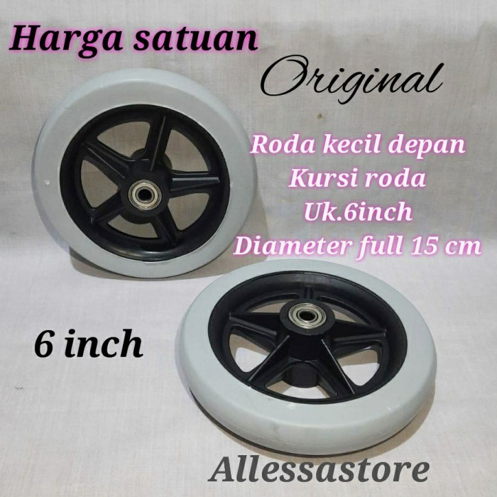 roda depan kursi roda 6 inch "diameter 15cm" original