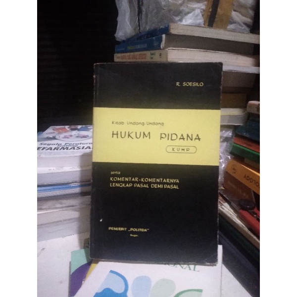 HUKUM PIDANA.KUHP.R.SOESILO BUKU ORIGINAL