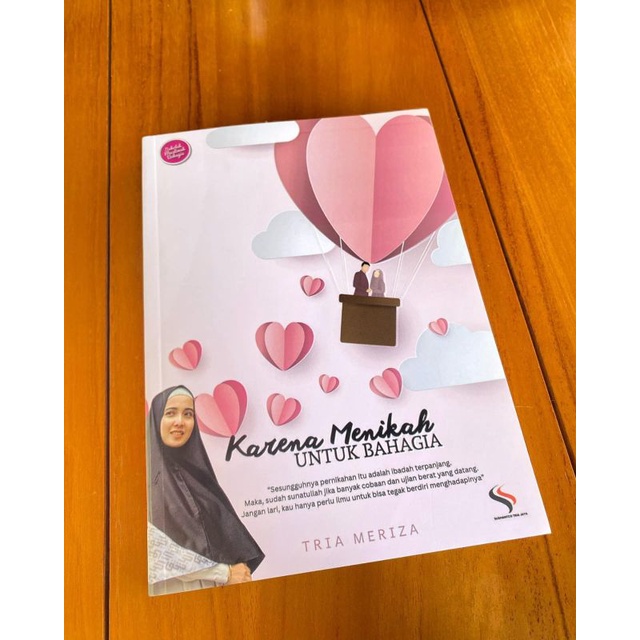 Karena Menikah untuk Bahagia l Buku Pernikahan l Psikologi Hubungan l Suami Istri l Rumah Tangga Isl