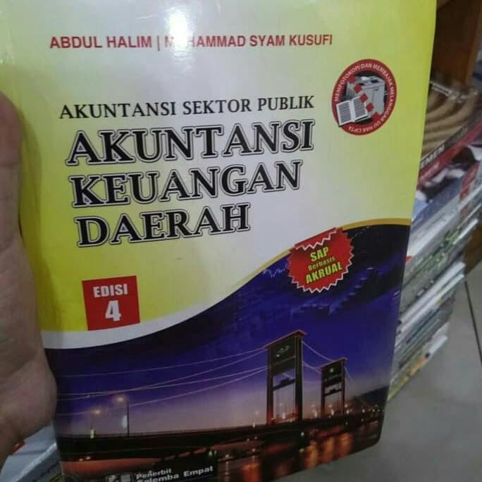 

Terbaik! Akuntansi sektor publik Akuntansi keuangan daerah edisi 4 abdul halim .,