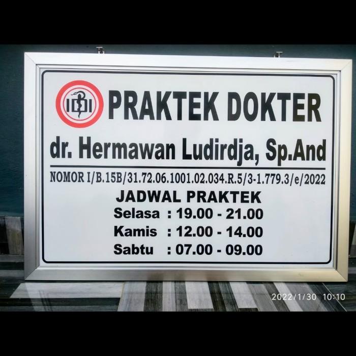 

Terlaris Papan Nama Akrilik Plang Bidan / Plang Dokter 60X80 + Lis Alumunium