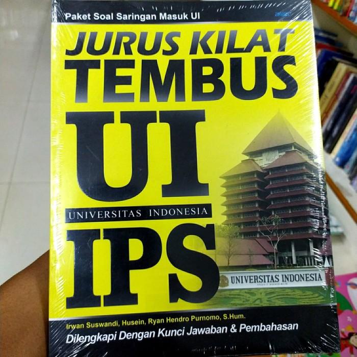 

Paket Soal Masuk UI universitas Indonesia Jurus Kilat Tembus UI IPS Best Seller