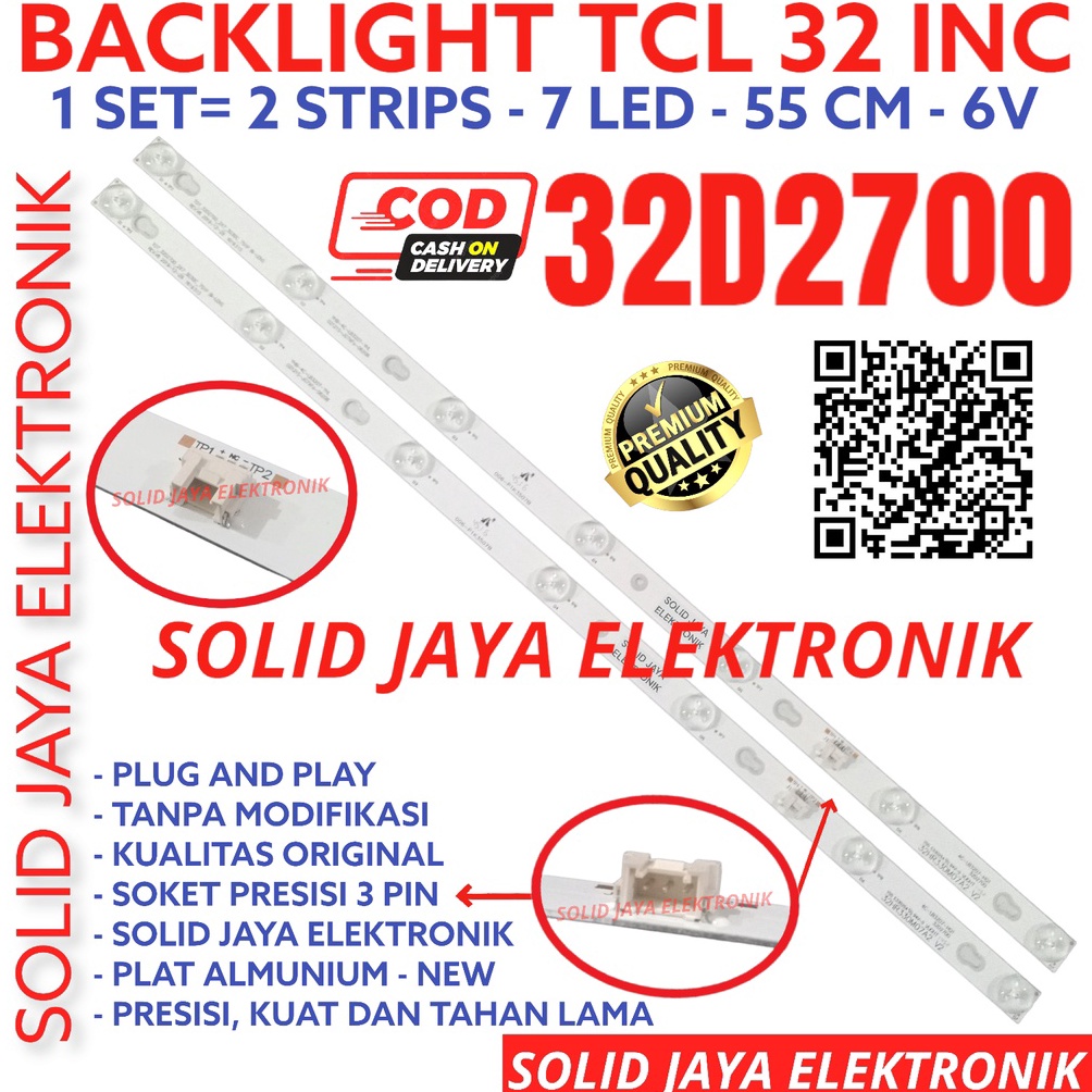 Promo.. BACKLIGHT TV LED TCL 32 INC 32D2700 LAMPU BL 32D 2700 7K 6V 7LED 32INC 32IN 32INCH 7 KANCING