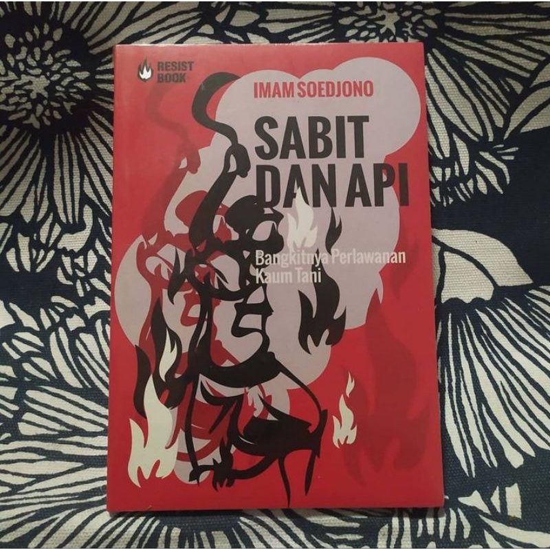 Sabit dan Api: Bangkitnya perlawanan kaum Tani