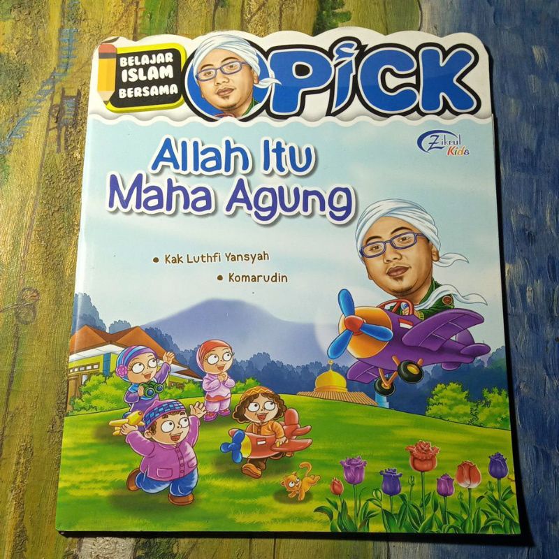 Buku belajar Islam bersama Opick, Allah itu maha agung