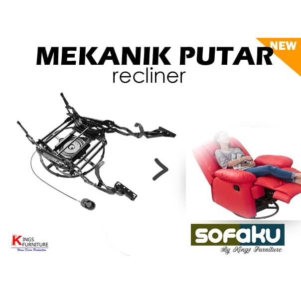 Hamp Mekanik/Mesin Reklening Sofa - Putar/Round Recliner