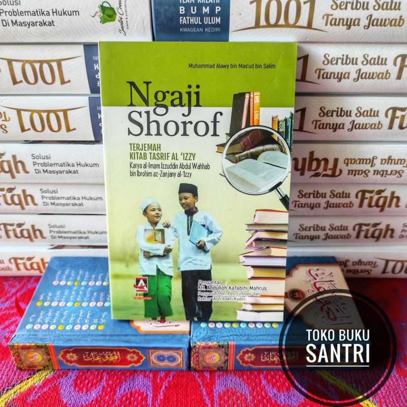 Ngaji Shorof - Terjemah Kitab Tasrif Al Izzy