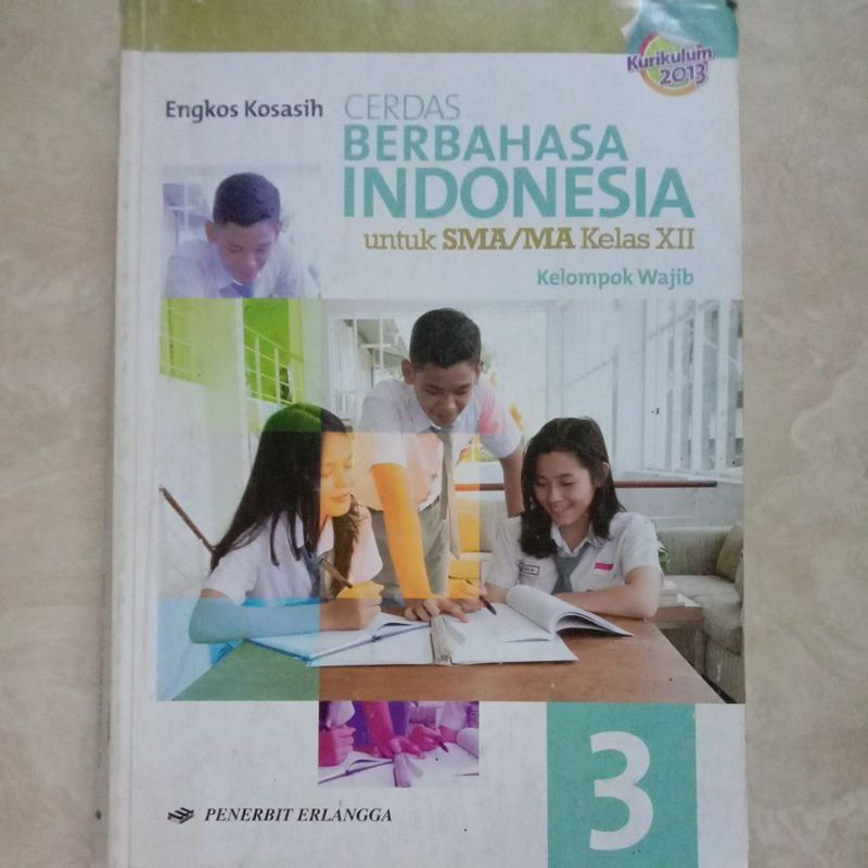 

Bahasa Indonesia SMA/MA Kelas 12 Kurikulum 2013