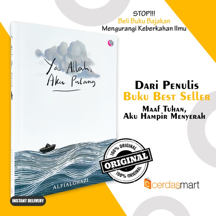 Terlaris Buku Motivasi Islam - Ya Allah, Aku Pulang By Alfialghazi