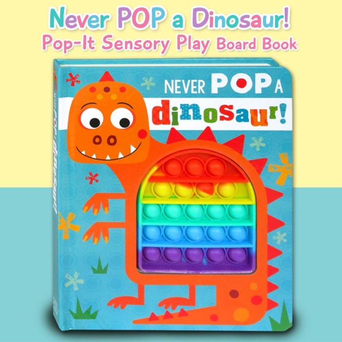Teena Never Pop A Dinosaur Pop It Sensory Play Board Book (Buku Sensory)